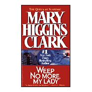 Weep No More, My Lady