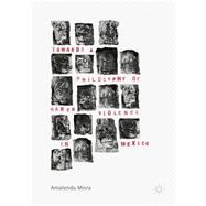 Towards a Philosophy of Narco Violence in Mexico