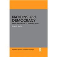 Nations and Democracy: New Theoretical Perspectives