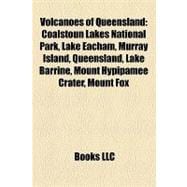 Volcanoes of Queensland : Coalstoun Lakes National Park, Lake Eacham, Murray Island, Queensland, Lake Barrine, Mount Hypipamee Crater, Mount Fox