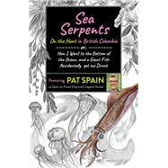 Sea Serpents: On the Hunt in British Columbia