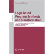 Logic Based Program Synthesis and Transformation : 15th International Symposium, LOPSTR 2005, London, UK, September 7-9, 2005, Revised Selected Papers