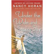 Under the Wide and Starry Sky A Novel