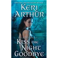 Kiss the Night Goodbye Nikki and Michael Book 4