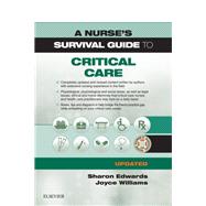 A Nurse's Survival Guide to Critical Care