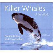 Killer Whales of the World : Natural History and Conservation