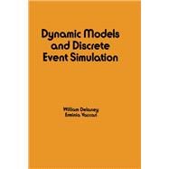 Dynamic Models and Discrete Event Simulation