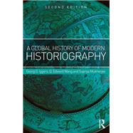 A Global History of Modern Historiography