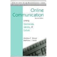 Online Communication: Linking Technology, Identity, & Culture