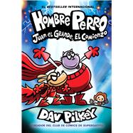 Hombre Perro: Juan el Grande, el comienzo (Dog Man: Big Jim Begins)