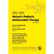 Nelson's Pediatric Antimicrobial Therapy 2012-2013