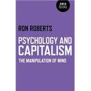 Psychology and Capitalism The Manipulation of Mind