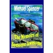 The Memoirs of Someone Awesome