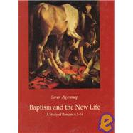 Baptism and the New Life