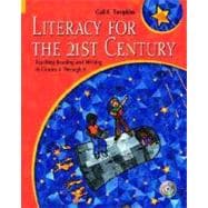 Literacy for the 21st Century : Teaching Reading and Writing in Grades 4 Through 8