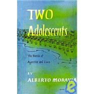 Two Adolescents : The Stories of Agostino and Luca
