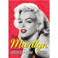 The Little Book of Marilyn Inspiration from the Goddess of Glam
