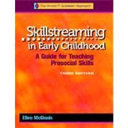 Skillstreaming in Early Childhood: A Guide for Teaching Prosocial Skills