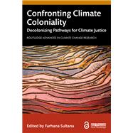Confronting Climate Coloniality