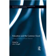 Education and the Common Good: Essays in Honor of Robin Barrow