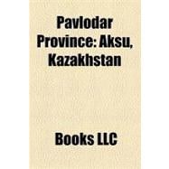 Pavlodar Province : Aksu, Kazakhstan