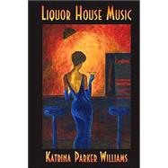 Liquor House Music