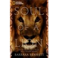 Soul of a Lion One Woman's Quest to Rescue Africa's Wildlife Refugees