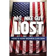 Ms. Nice Guy Lost Here's How Women Can Win