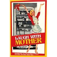 Laugh With Mother