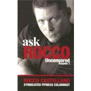 Ask Rocco Uncensored, Volume 1