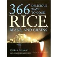 366 Delicious Ways to Cook Rice, Beans, and Grains
