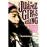 Juárez Girls Rising