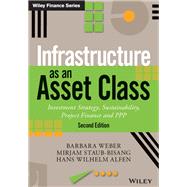 Infrastructure as an Asset Class Investment Strategy, Sustainability, Project Finance and PPP