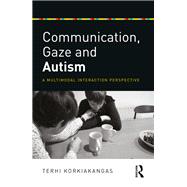 Communication, Gaze and Autism: A Multi-Modal Interaction Perspective