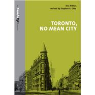 Toronto, No Mean City,9781487516543