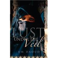 Lust Under The Veil