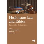 The Healthcare Law and Ethics: Principles & Practices