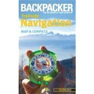 Backpacker magazine's Trailside Navigation Map and Compass