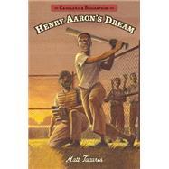 Henry Aaron's Dream: Candlewick Biographies