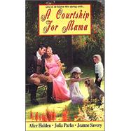 A Courtship for Mama