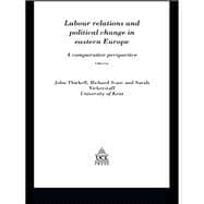 Labour Relations In Eastern Europe