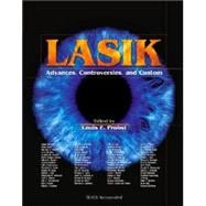 LASIK Advances, Controversies, and Custom
