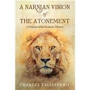 A Narnian Vision of the Atonement book cover, ISBN 9781666796544