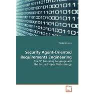 Security Agent-oriented Requirements Engineering