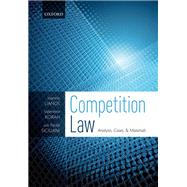 Competition Law Analysis, Cases, & Materials