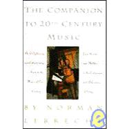 The Companion to 20Th-Century Music