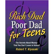 Rich Dad, Poor Dad for Teens