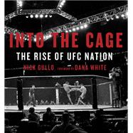 Into the Cage The Rise of UFC Nation