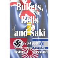 Bullets, Bells and Saki