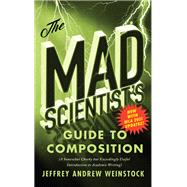The Mad Scientist’s Guide to Composition – MLA 2021 Update